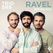 Trio SR9 - Ravel Influence(s) (2022) [Hi-Res]