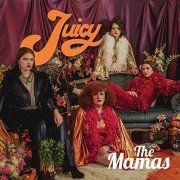 The Mamas - Juicy (2018)