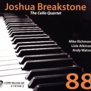 Joshua Breakstone The Cello Quartet - 88 (2016)