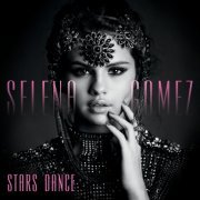 Selena Gomez - Stars Dance (Bonus Track Version) (2013) [E-AC-3 JOC Dolby Atmos]