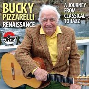 Bucky Pizzarelli - Renaissance: A Journey from Classical to Jazz (2005)