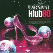 VA - Carnival Klub80 [2CD] (2011) CD-Rip