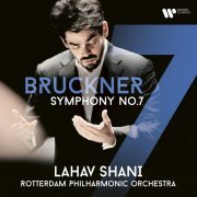Lahav Shani & Rotterdam Philharmonic Orchestra - Bruckner: Symphony No. 7 (2023) [Hi-Res]