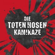 Die Toten Hosen - Kamikaze (2020)