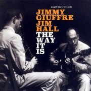 Jimmy Giuffre & Jim Hall - The Way It Is (2021)