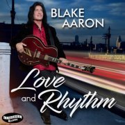 Blake Aaron - Love and Rhythm (2024) Hi Res