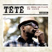 Tété - Le Premier Clair De L'Aube (2010)
