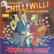 Chilli Willi And The Red Hot Peppers – Bongos Over Balham (1974) LP