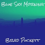 Brad Puckett - Blue Sky Morning (2024)