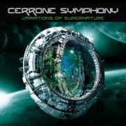 Cerrone - Cerrone Symphony: Variations of Supernature (2010)