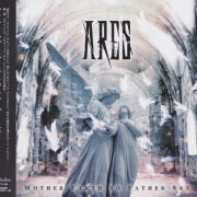 Ares - Mother Earth to Father Sky (2018)