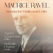 Agnès Vesterman - Maurice Ravel: Sonata for Violin and Cello in A Minor, M. 73 (2022) Hi-Res