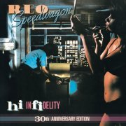 REO Speedwagon - Hi Infidelity (30th Anniversary Edition) (2011)