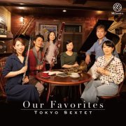 Tokyo Sextet - Our Favorites (2024) [Hi-Res]
