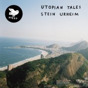 Stein Urheim - Utopian Tales (2022) [Hi-Res]
