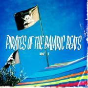 Pirates of the Balearic Beats, Vol. 1 (Best of Balearic Lounge and Chill House Tunes) (2014)