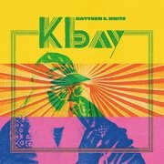 Matthew E. White - K Bay (2021) [Hi-Res]