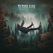 TJ Todd Band - Make It Last (2024)