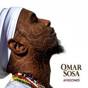 Omar Sosa - Afreecanos (2008) [Hi-Res]