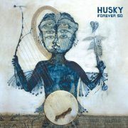 Husky - Forever So (2012) [Hi-Res]