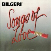 Bilgeri - Songs of Love (1987)