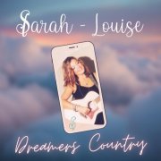 Sarah Louise - Dreamers Country (2023)