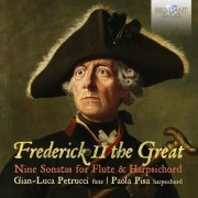 Gian-Luca Petrucci, Paola Pisa - Frederick II The Great: Nine Sonatas for Flute & Harpsichord (2022) [Hi-Res]