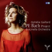 Ophelie Gaillard, Pulcinella Orchestra - C.P.E. Bach (2014)