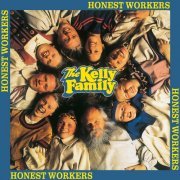 The Kelly Family - Honest Workers (1991)