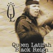 Queen Latifah - Black Reign (1993/2000)