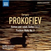 Seattle Symphony Orchestra, Gerard Schwarz - Prokofiev: Romeo and Juliet Suites Nos. 1 and 2 - Pushkin Waltz No. 2 (2012)