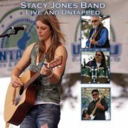 The Stacy Jones Band - Live and Untapped (2012)