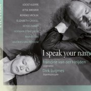 Francine van der Heijden - Various Composers: I Speak Your Name (2020)