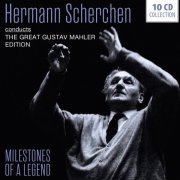 Milestones of a Legend: Hermann Scherchen, Vol. 1-10 (2019)