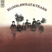 Blood, Sweat & Tears - Blood, Sweat & Tears (Expanded Edition) (1968/2000) [Hi-Res]