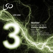 London Symphony Orchestra, Valery Gergiev - Mahler: Symphony No. 3 (2008) CD-Rip