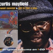 Curtis Mayfield - Sweet Exorcist '74 / Got to Find a Way '74 (2006)