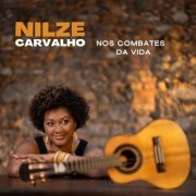 Nilze Carvalho - Nos Combates da Vida (2024)