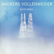 Andreas Vollenweider - White Winds (1984) [Hi-Res]