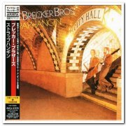 The Brecker Brothers - Straphangin' (1981) [Japanese Remastered 2007]