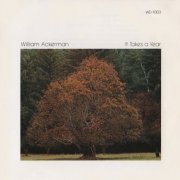 William Ackerman - It Takes A Year (1977)