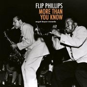 Flip Phillips - More Than You Know (2018)