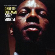 Ornette Coleman - Come Sunrise (2018)