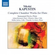 Timothy Lovelace, Immanuel Davis - Nikolai Kapustin: Complete Chamber Works for Flute (2019) [Hi-Res]