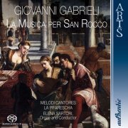 Melodi Cantores, La Pifarescha & Elena Sartori - La Musica Per San Rocco (2012)