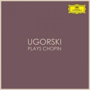Anatol Ugorski - Ugorsky plays Chopin (2021)