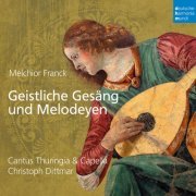 Cantus Thuringia - Melchior Franck: Geistliche Gesäng und Melodeyen (2020) [Hi-Res]