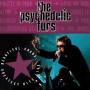 The Psychedelic Furs - Beautiful Chaos: Greatest Hits Live (2001)