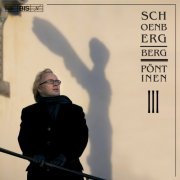 Roland Pöntinen - Schoenberg & Berg: Piano Music (2005)