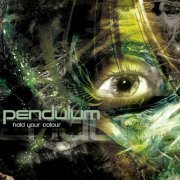Pendulum - Hold Your Colour (Deluxe) (2007)